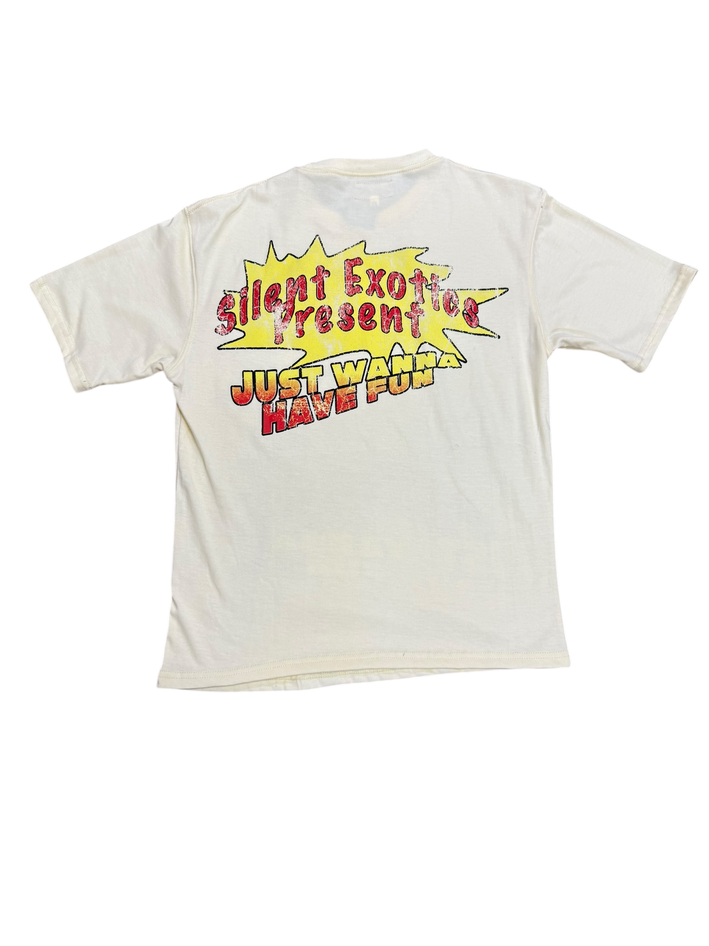 JUST WANNA HAVE FUN TEE